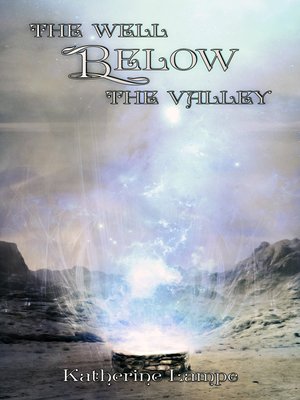 cover image of The Well Below the Valley